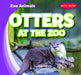 Otters at the Zoo by Seth Lynch