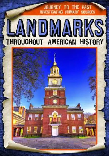 Landmarks Throughout American History by Michael Rajczak
