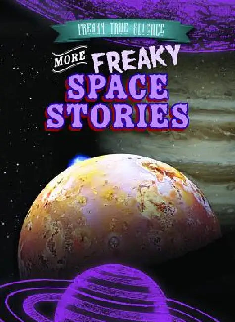 More Freaky Space Stories by Eric Keppeler