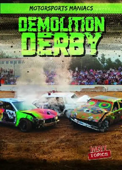 Demolition Derby by Kate Mikoley