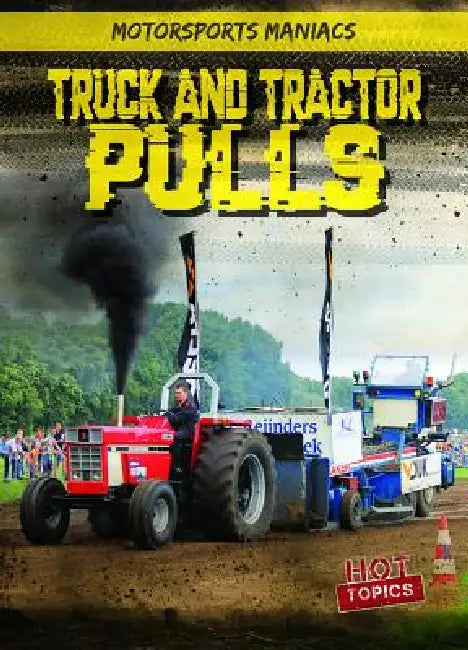 Truck and Tractor Pulls by Kate Mikoley