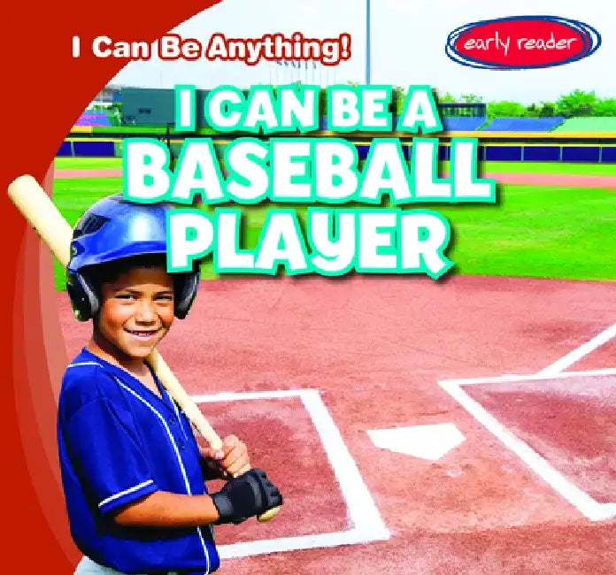 I Can Be a Baseball Player by Nancy Greenwood