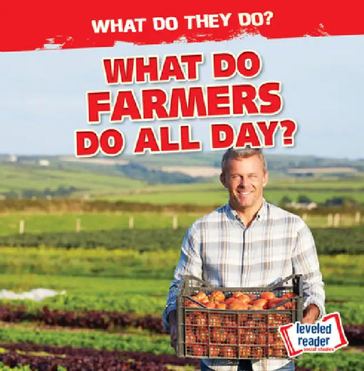 What Do Farmers Do All Day? by Emily Mahoney