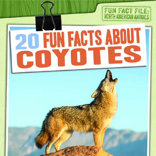 20 Fun Facts about Coyotes by Charlie Light