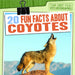 20 Fun Facts about Coyotes by Charlie Light