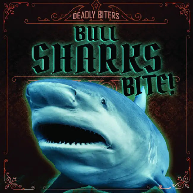 Bull Sharks Bite! by Janey Levy