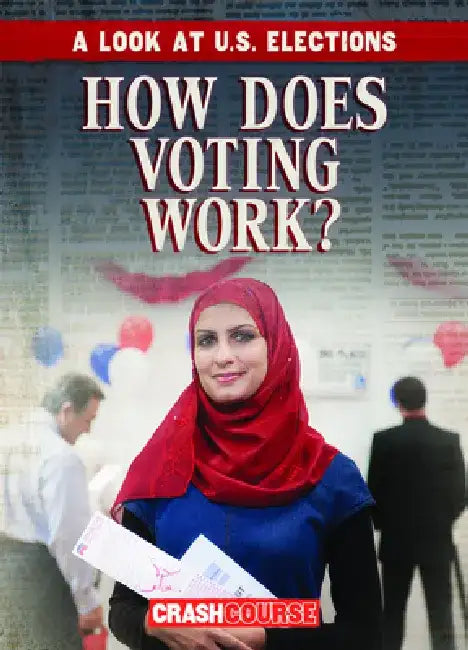 How Does Voting Work? by Kathryn Wesgate