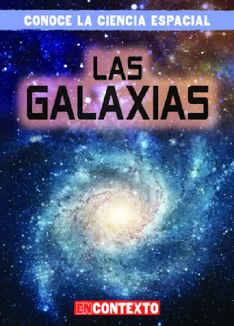 Las Galaxias (Galaxies) by Bert Wilberforce
