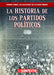 La Historia de Los Partidos Políticos (the History of Political Parties) by Kathryn Wesgate