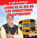 ¿Cómo Es El Día de Los Conductores de Autobuses? (What Do Bus Drivers Do All Day?) by Emily Mahoney