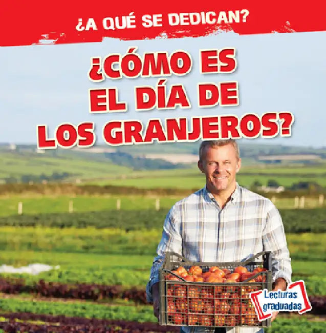 ¿Cómo Es El Día de Los Granjeros? (What Do Farmers Do All Day?) by Emily Mahoney