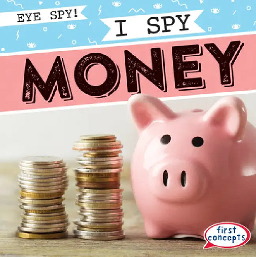I Spy Money by Marie Roesser
