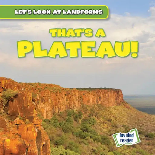 That's a Plateau! by Dwayne Hicks