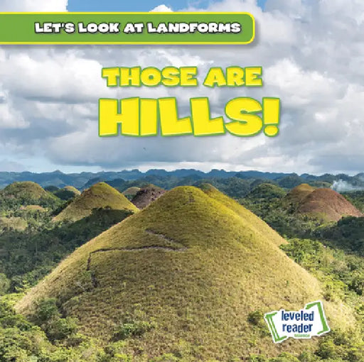 Those Are Hills! by Dwayne Hicks