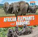 African Elephants and Baboons by Janey Levy