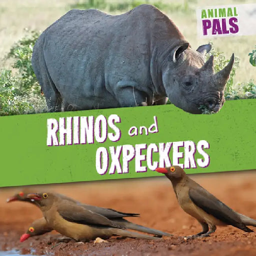 Rhinos and Oxpeckers by Janey Levy