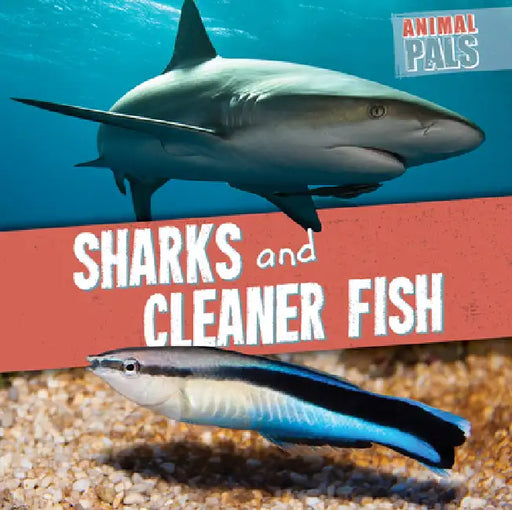 Sharks and Cleaner Fish by Janey Levy