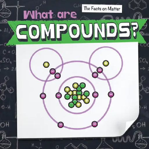 What Are Compounds? by Elise Tobler