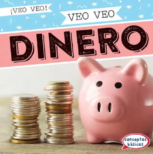 Veo Veo Dinero (I Spy Money) by Marie Roesser