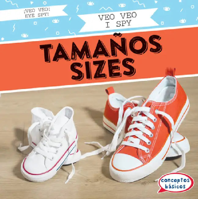 Veo Veo Tamaños / I Spy Sizes by Marie Roesser