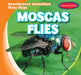 Moscas / Flies by Bray Jacobson