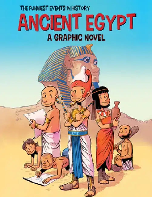Ancient Egypt: A Graphic Novel by Jordi Bayarri