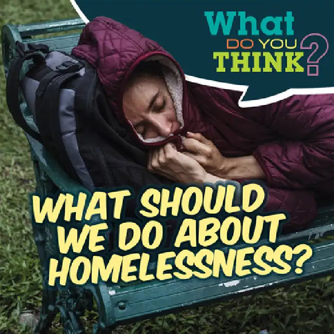 What Should We Do about Homelessness? by Raymie Davis