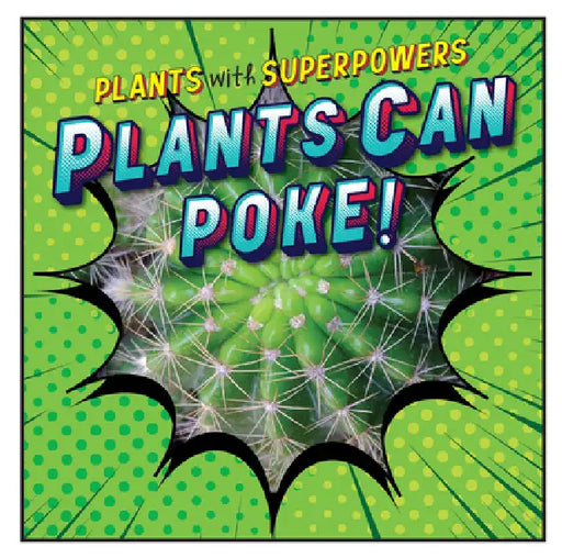 Plants Can Poke! by Monika Davies