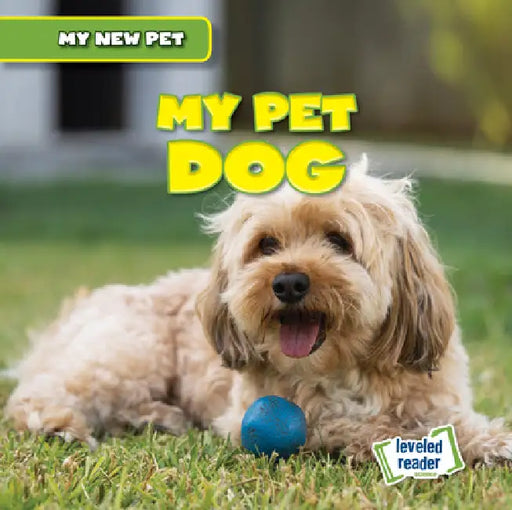 My Pet Dog by Nancy Greenwood