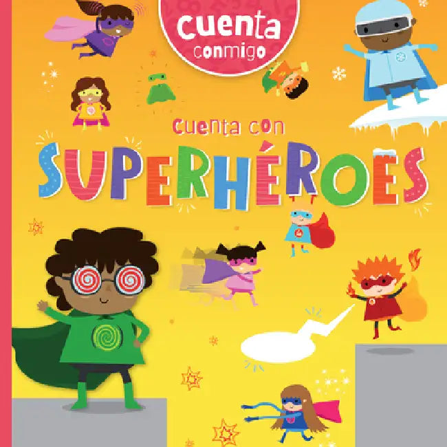 Cuenta Con Superhéroes (Counting with Superheroes) by John Wood, Amy Li, Diana Osorio