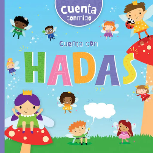 Cuenta Con Hadas (Count with Fairies) by Robin Twiddy, Amy Li, Diana Osorio