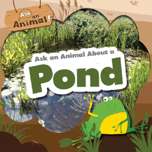 Ask an Animal about a Pond by Rebecca Phillips-Bartlett