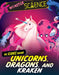 The Science Behind Unicorns, Dragons, and Kraken by Joy Lin, Violet Tobacco