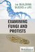 Examining Fungi and Protists by Louise Eaton, Kara Rogers