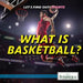 What Is Basketball? by Siyavush Saidian