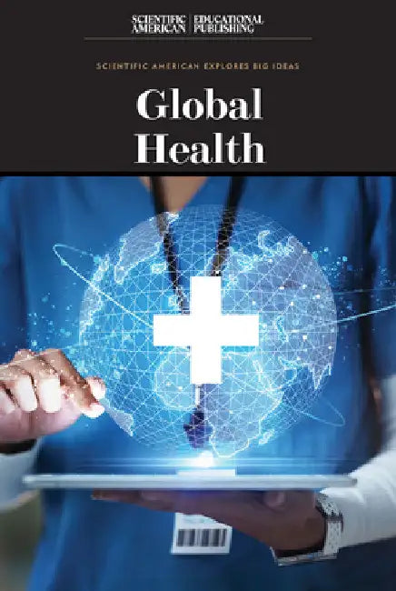 Global Health by Scientific American Editors