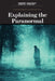 Explaining the Paranormal by Scientific American Editors