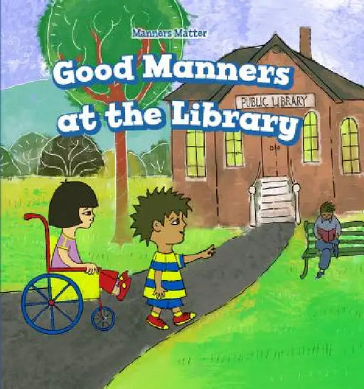 Good Manners at the Library by Gloria Santos