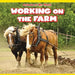 Working on the Farm by Jack Reader