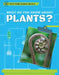 What Do You Know about Plants? by Angela Royston