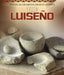 The Luiseño by Nora Ellison