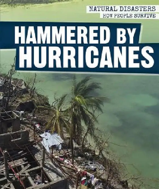 Hammered by Hurricanes by Melissa Raé Shofner