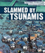 Slammed by Tsunamis by Caitie McAneney