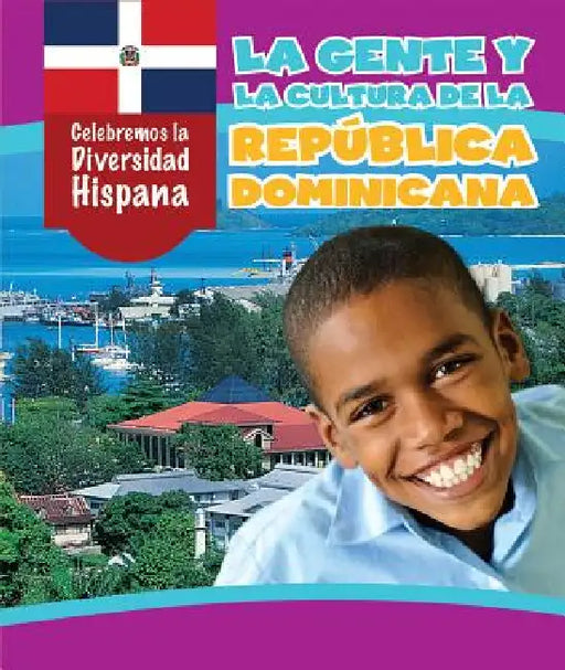 La Gente Y La Cultura de la República Dominicana (the People and Culture of the Dominican Republic) by Ian Emminizer, Esther Sarfatti