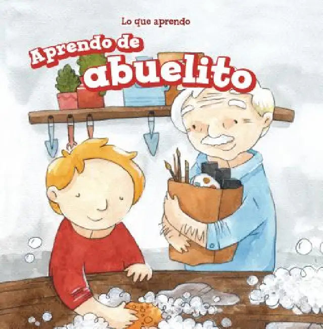 Aprendo de Abuelito (I Learn from My Grandpa) by Lorraine Harrison, Charlotte Bockman