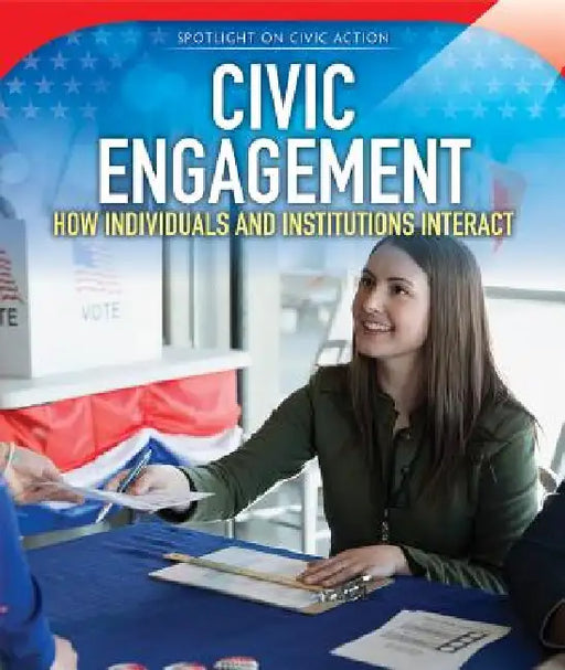 Civic Engagement: How Individuals and Institutions Interact by Joyce McCormick