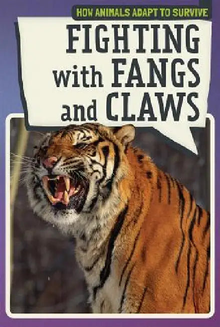 Fighting with Fangs and Claws by Stephanie Cargill-Greer
