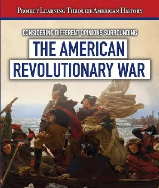 Considering Different Opinions Surrounding the American Revolutionary War by Fletcher C. Finch