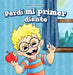 Perdí Mi Primer Diente (My First Lost Tooth) by Marigold Brooks, Fatima Rateb