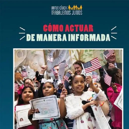 Cómo Actuar de Manera Informada (How to Take Informed Action) by Joshua Turner, Esther Sarfatti